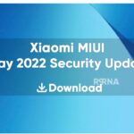 Download MIUI May 2022 Security Patch