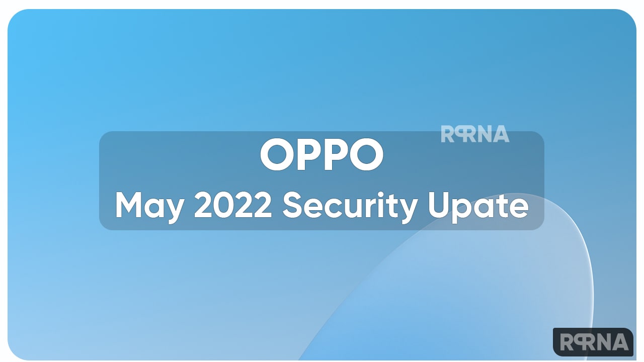 OPPO May 2022 Security Update
