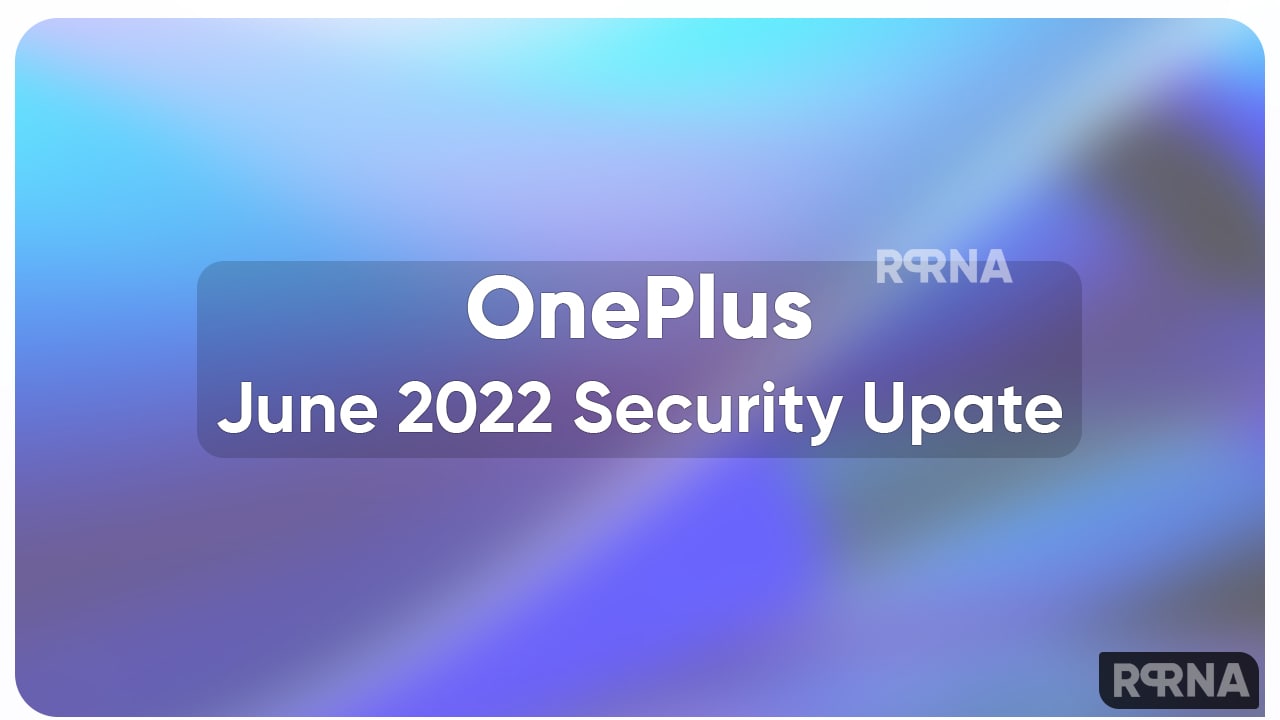 OnePlus June 2022 Update