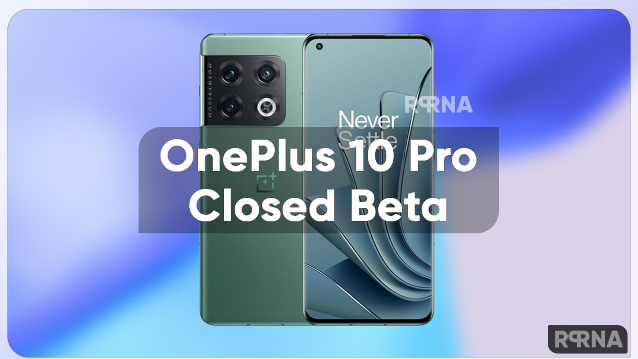 Closed Beta OnePlus 10 Pro