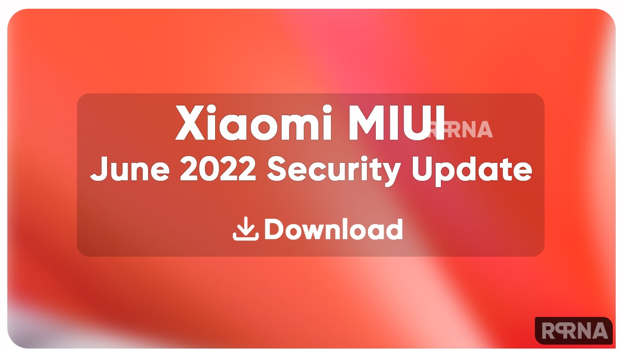Download MIUI June 2022 Update