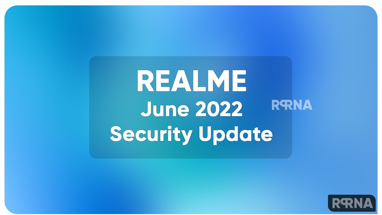 Realme June 2022 Update