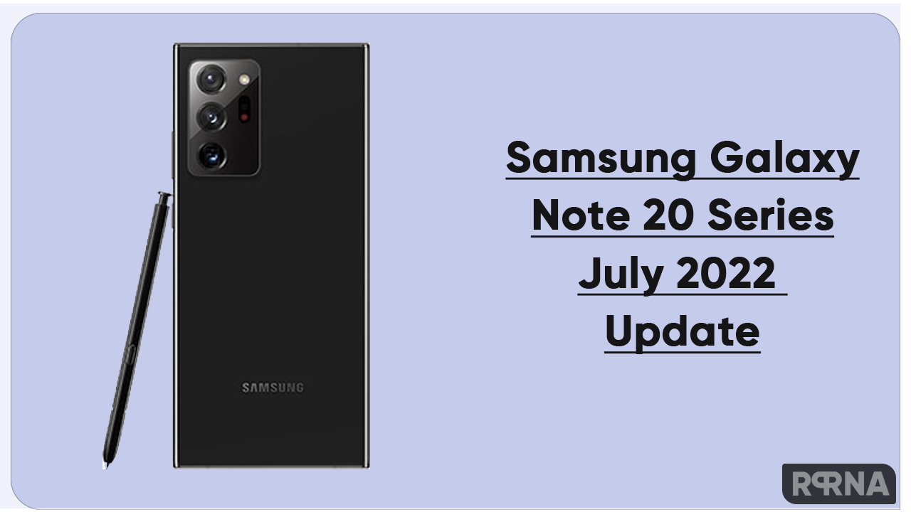 Samsung Galaxy Note 20 series July update Europe