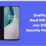 OnePlus Nord N10 5G July 2022 Update