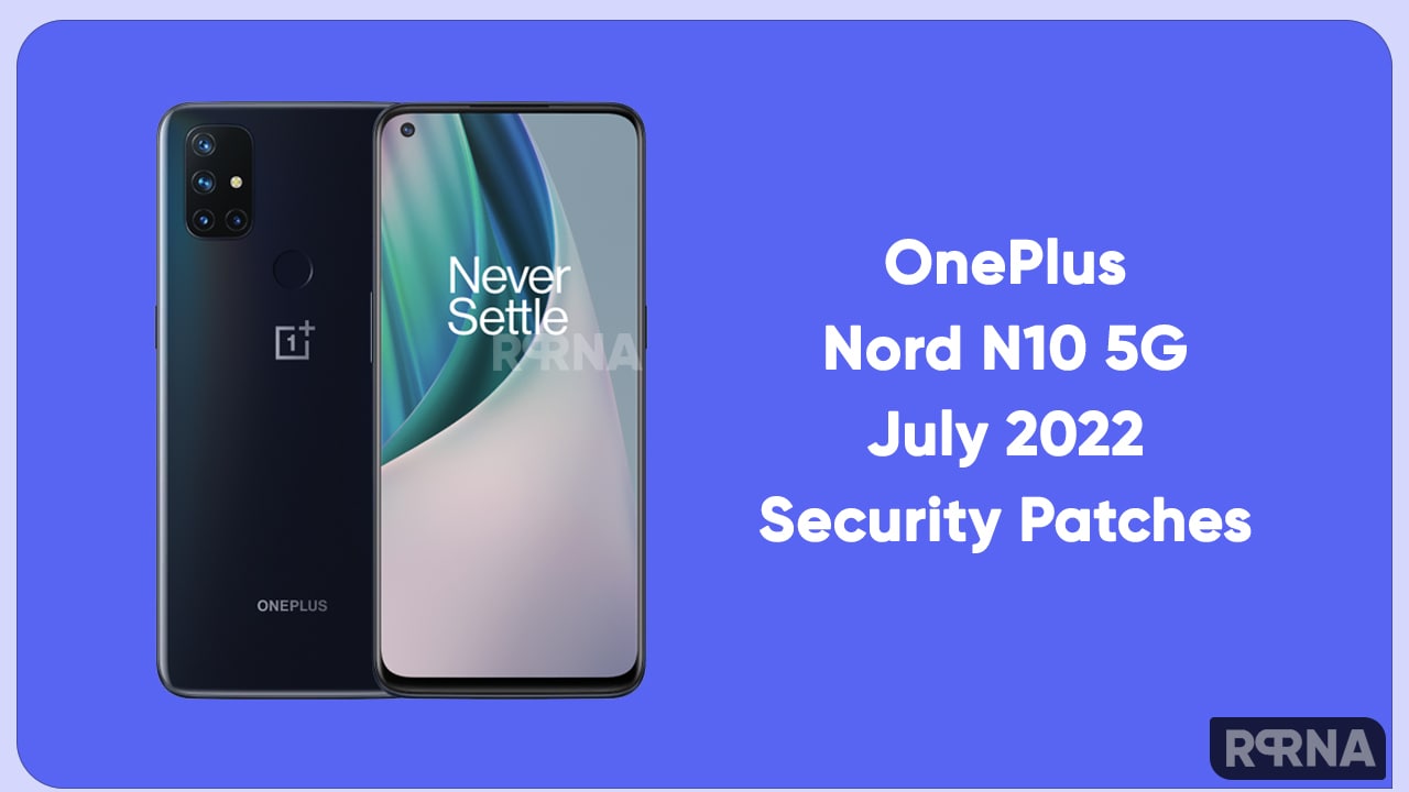 OnePlus Nord N10 5G July 2022 Update