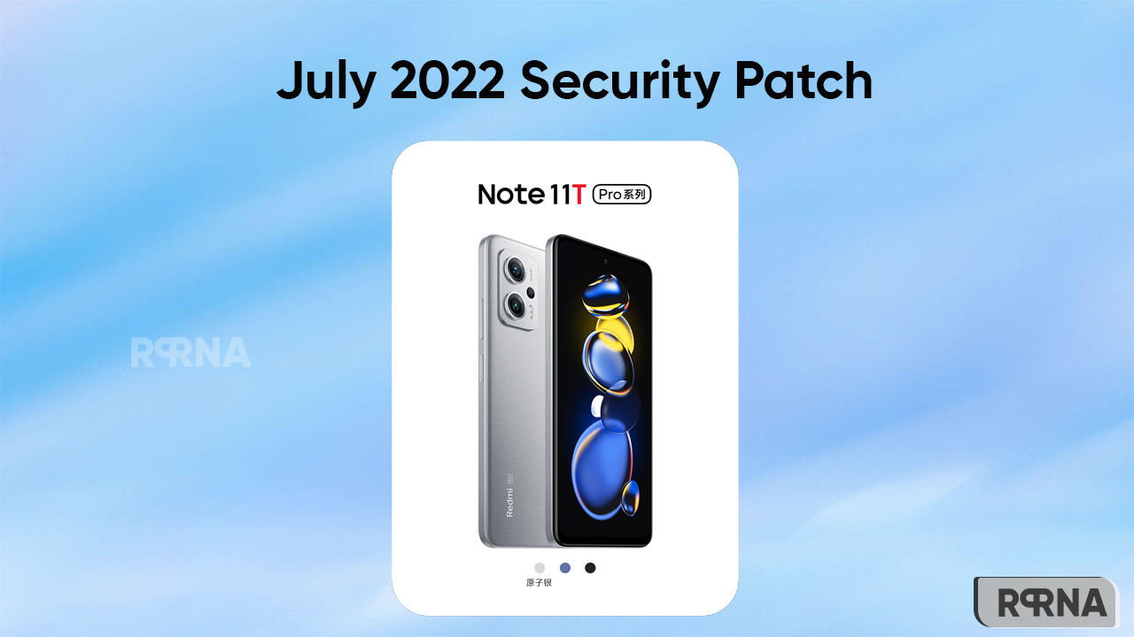 Redmi Note 11T Pro July 2022 update