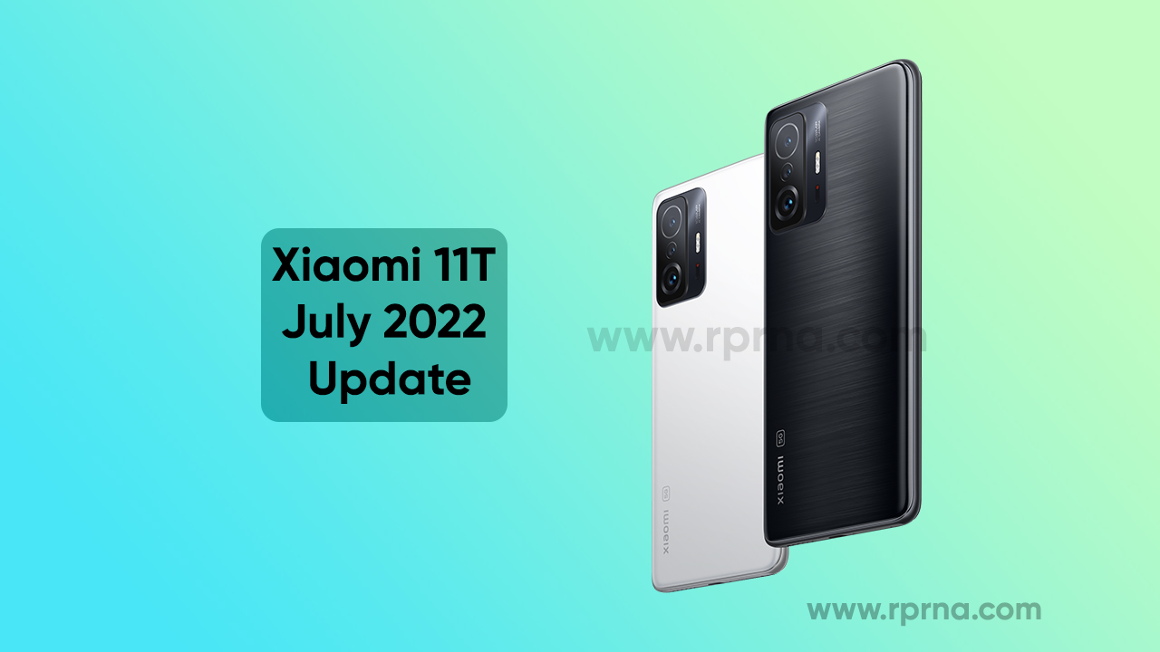 Xiaomi 11T July 2022 update