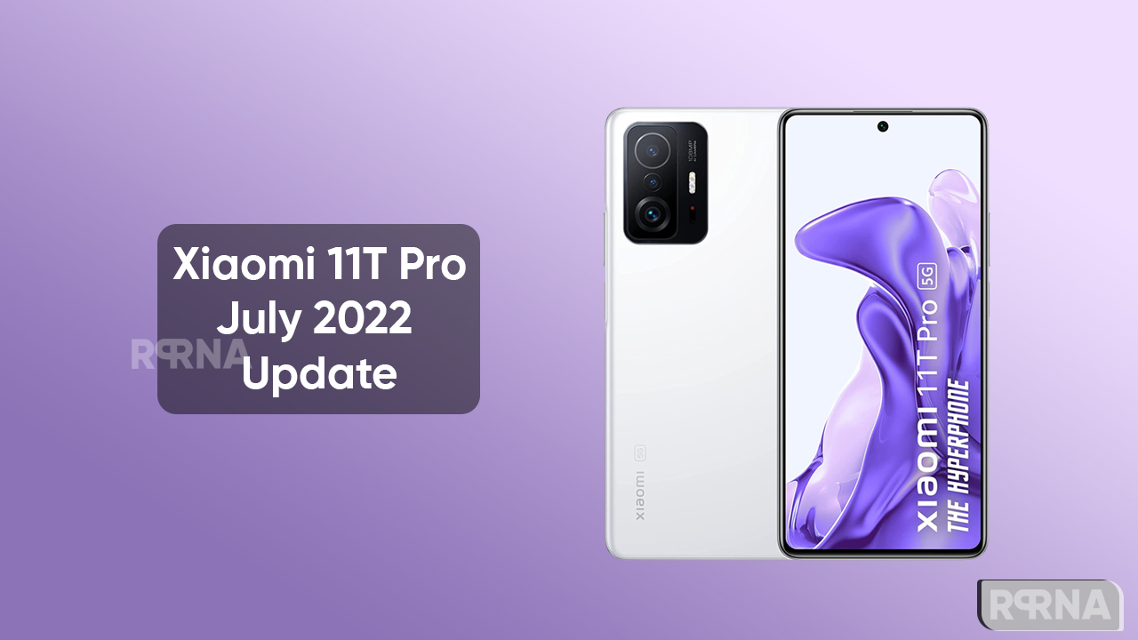 Xiaomi 11T Pro July 2022 update
