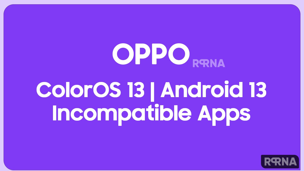 OPPO ColorOS 13 Incompatible Apps