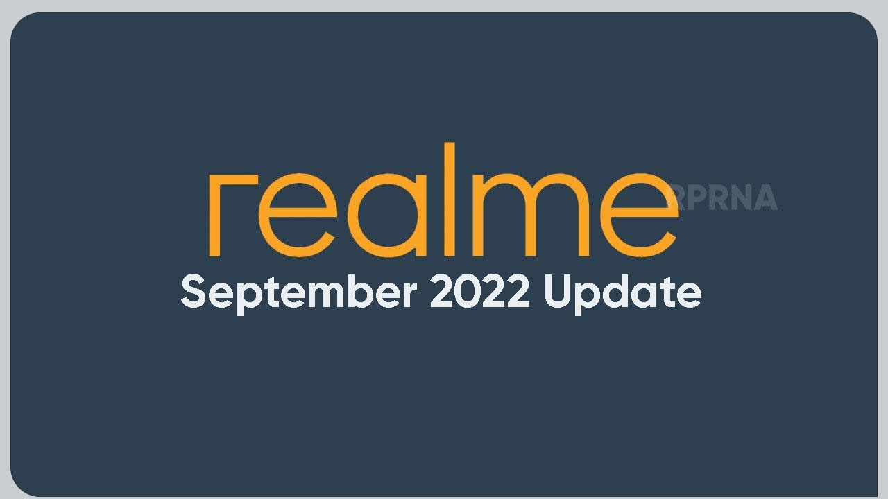 Realme September 2022 update improvements
