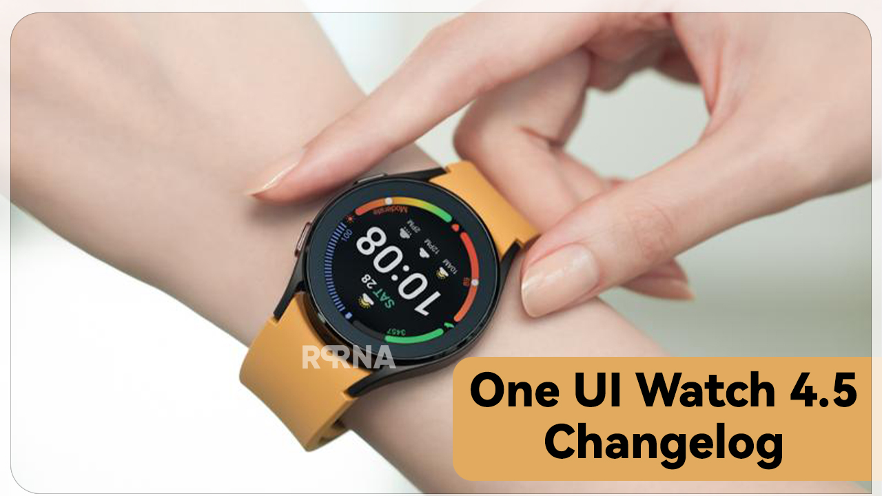 One UI Watch 4.5 changelog