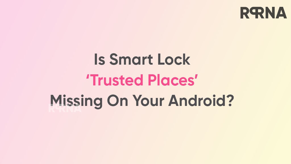 Android Smart Lock Trusted places