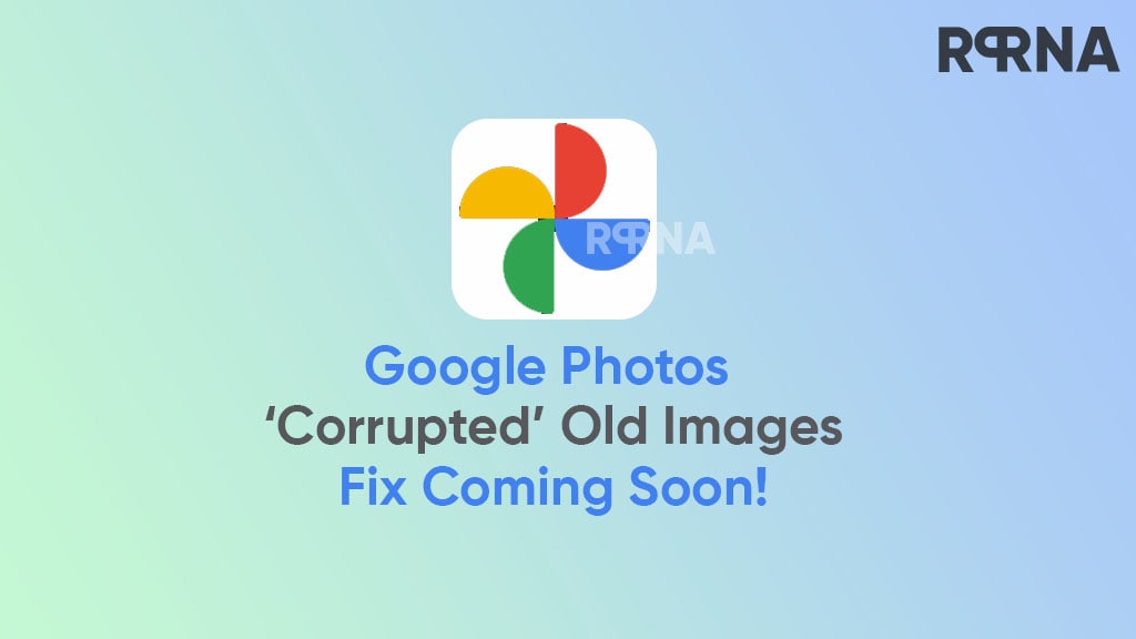 Google Photos corrupted old images fix