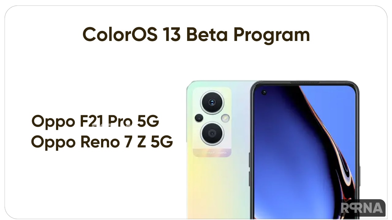 Oppo Reno 7 and F21 ProColorOS 13 beta program