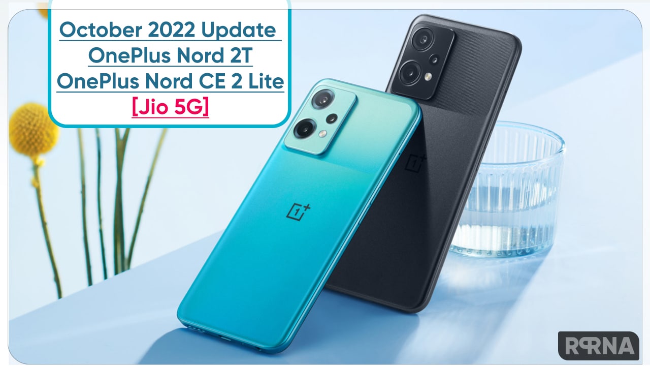 October 2022 Update OnePlus Nord CE 2 Lite Jio 5G support
