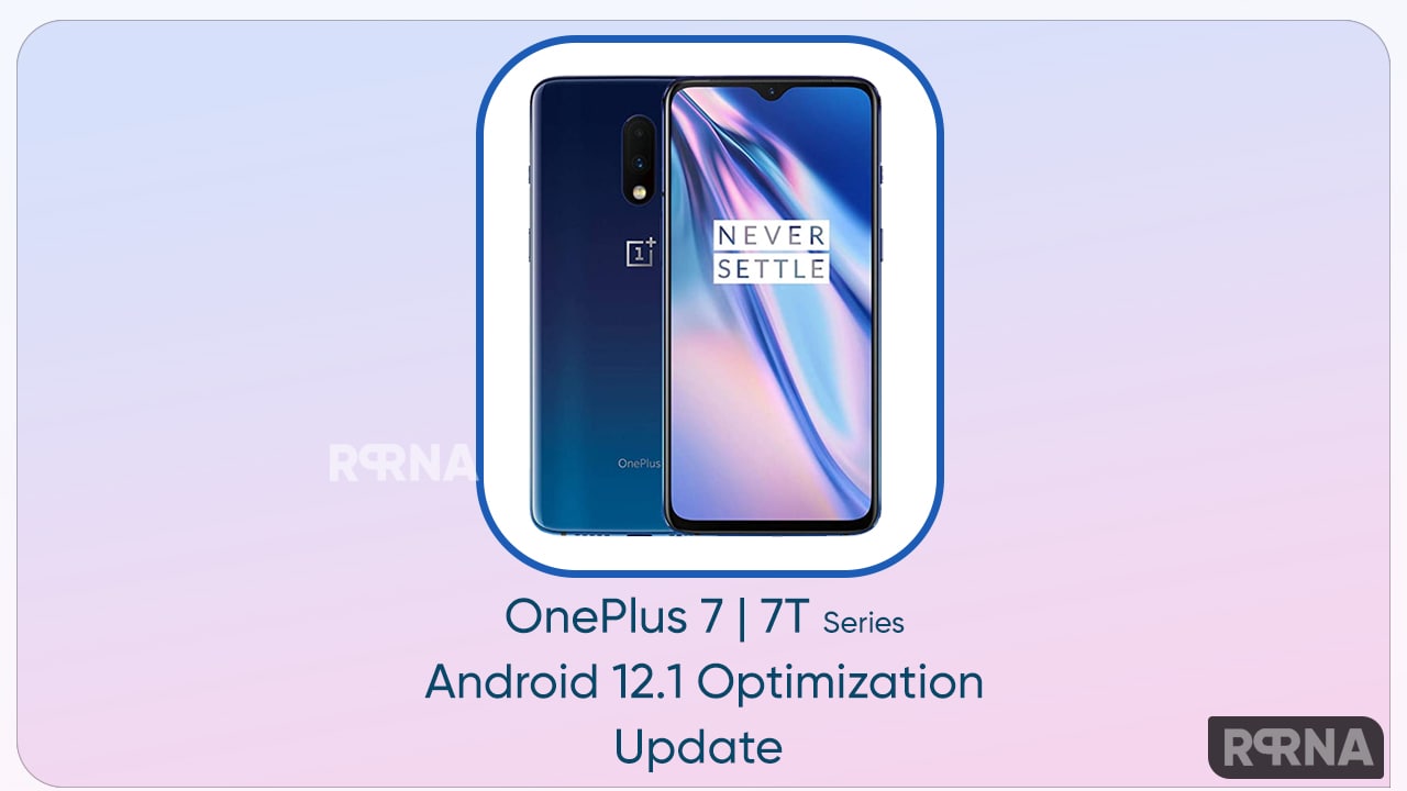 OnePlus 7 7T OxygenOS 12.1 optimization update