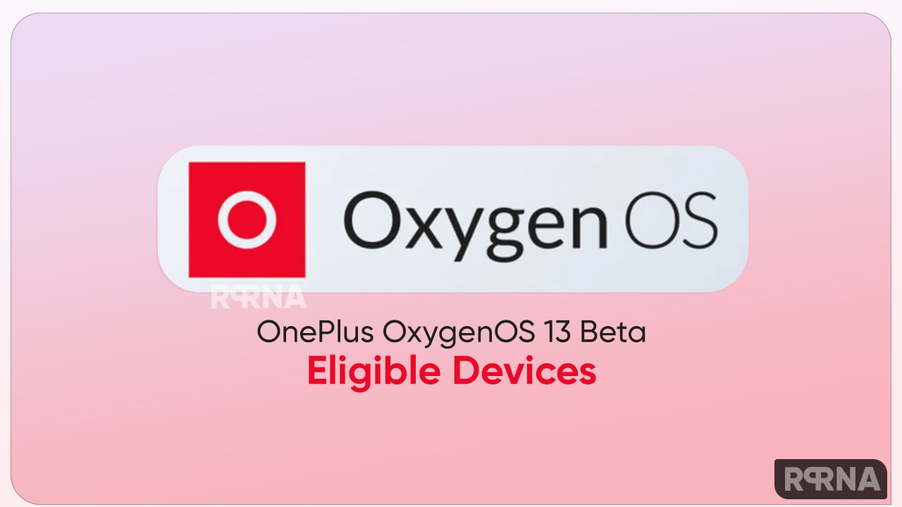 Android 13 OxygenOS eligible OnePlus 