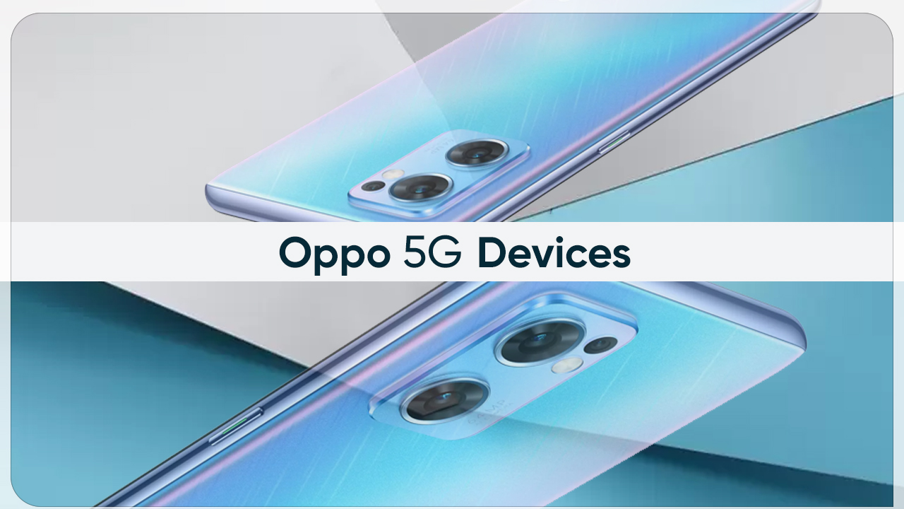 Oppo 5G devices