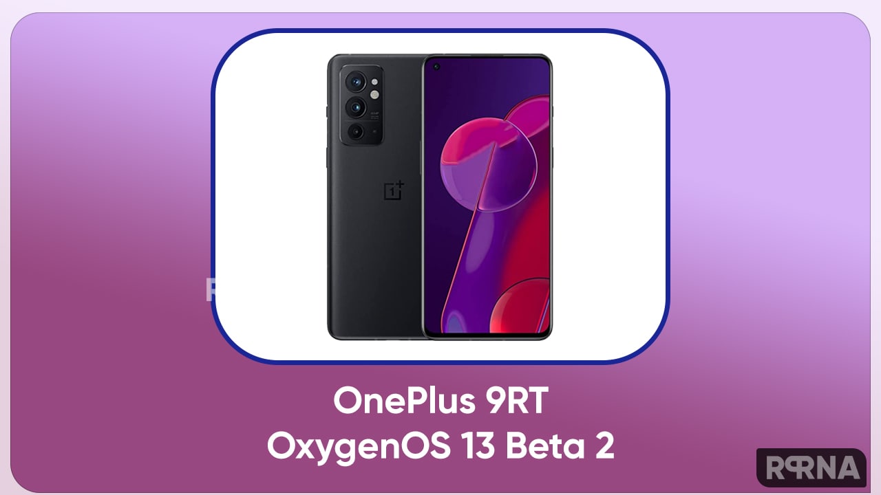 OxygenOS 13 beta 2 OnePlus 9 RT