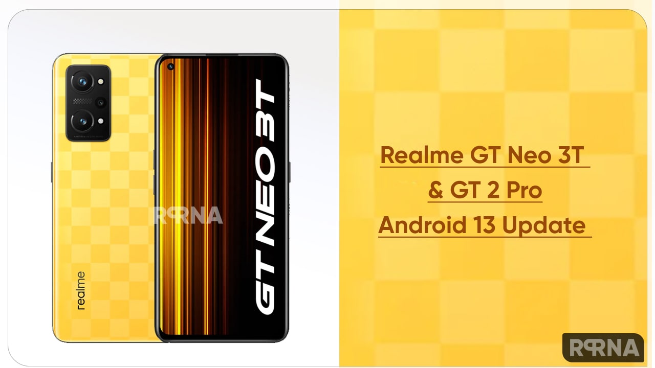 Realme GT Neo 3t 2 gt update Android 13