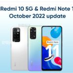 Redmi 10 and NOTE 11 october 2022 update