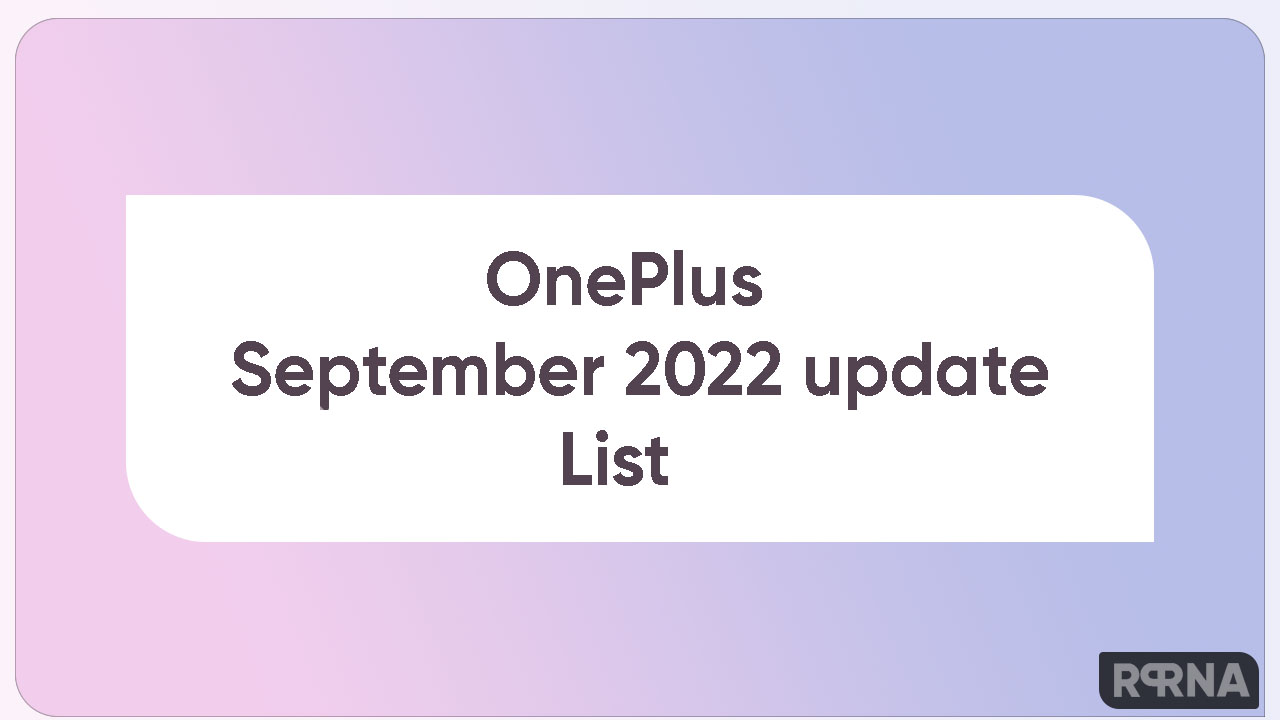 OnePlus September 2022 update list