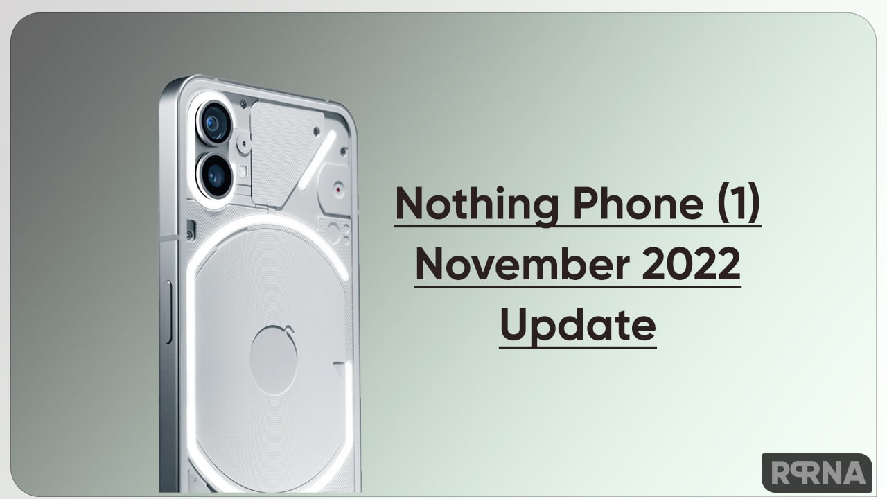 Nothing Phone 1 November 2022 update