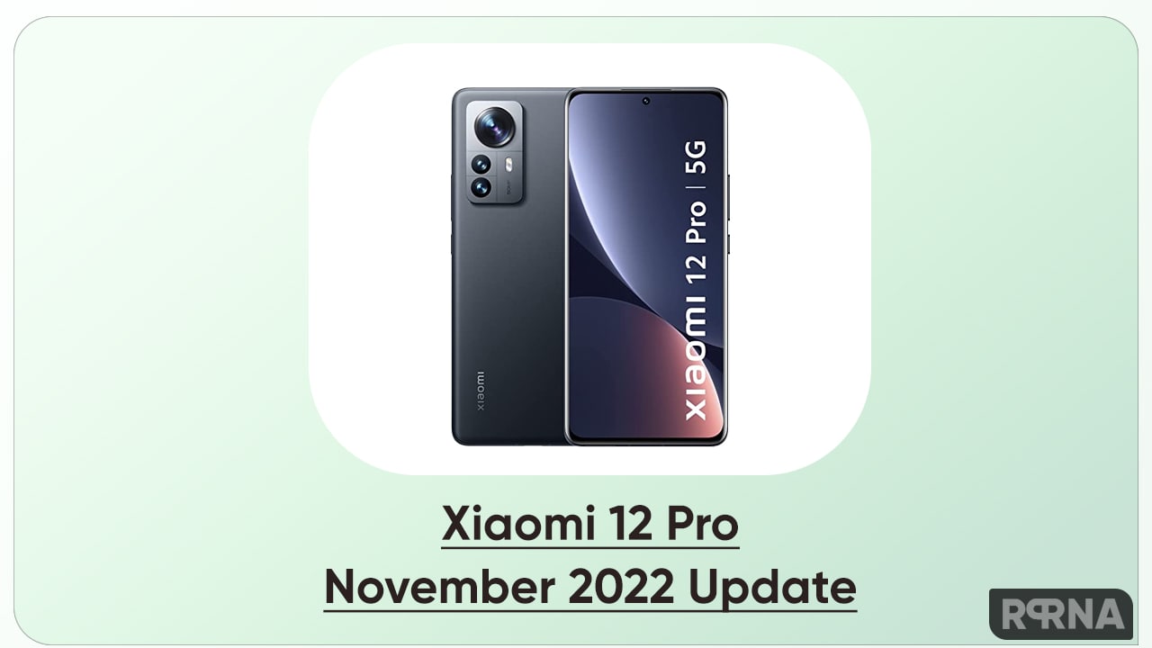 November 2022 Update Xiaomi 12 Pro