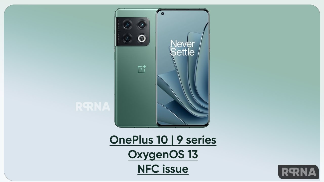 OnePlus 10 Pro 9 OxygenOS 13 NFC issue