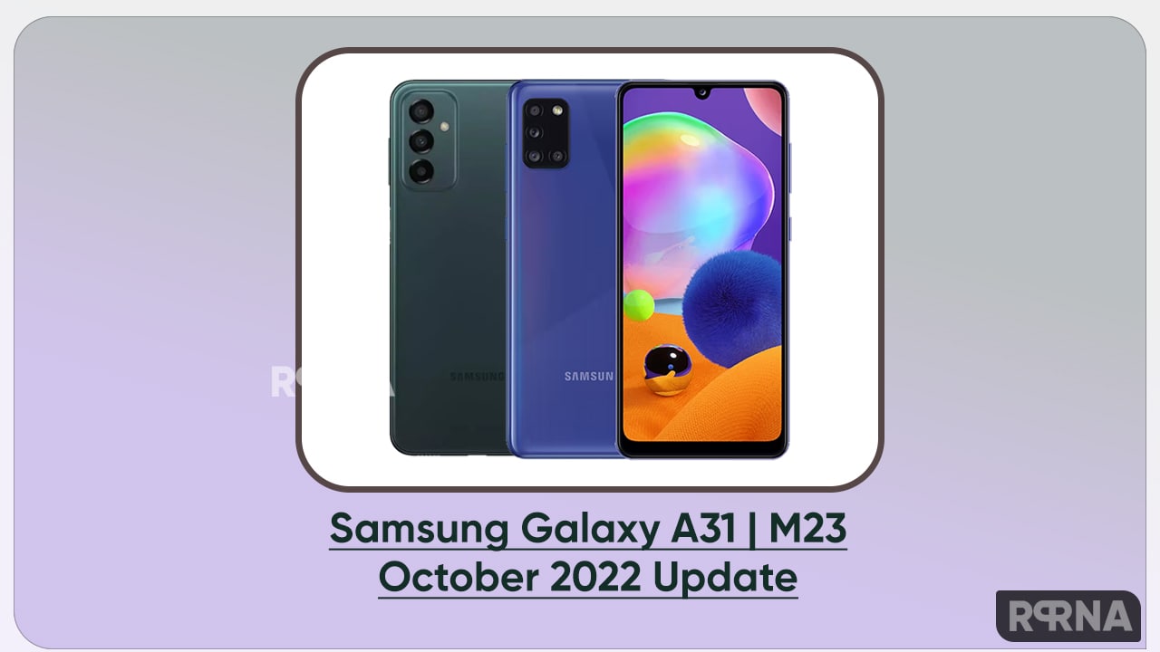 Samsung Galaxy A31 and M23 October 2022 Update