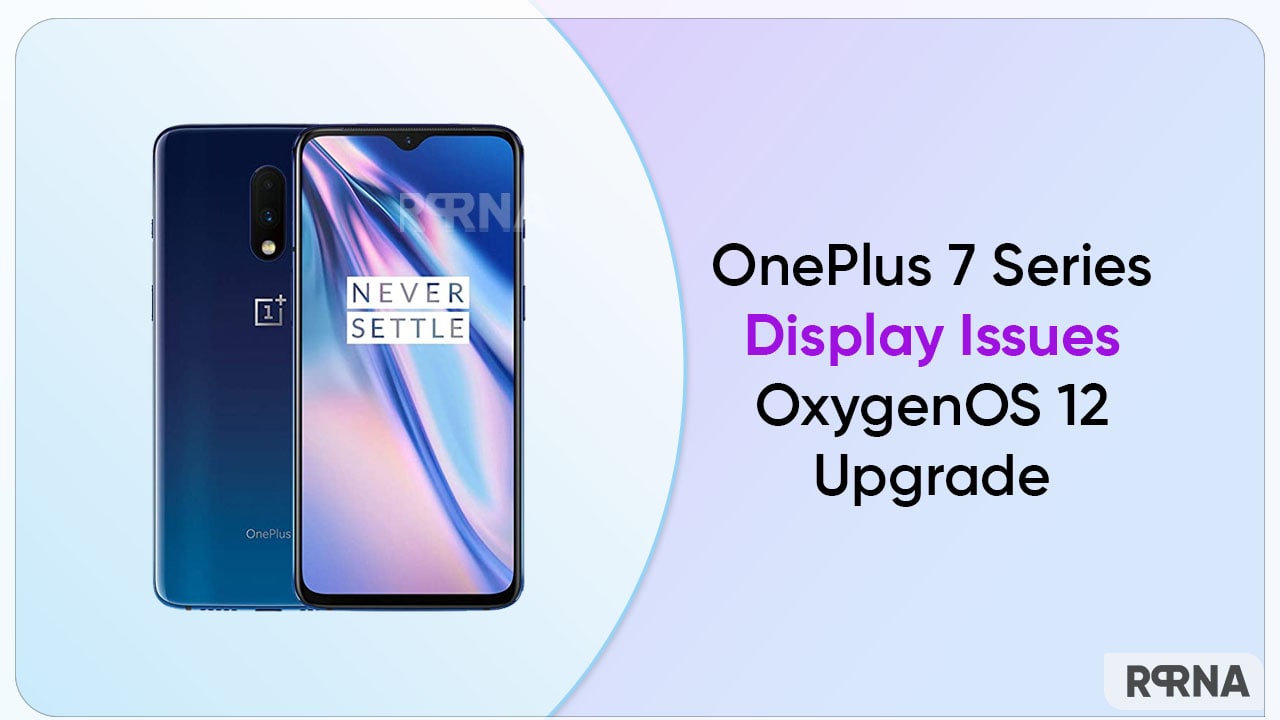 OnePlus 7 series users dealing with display issues on OxygenOS 12 upgrade