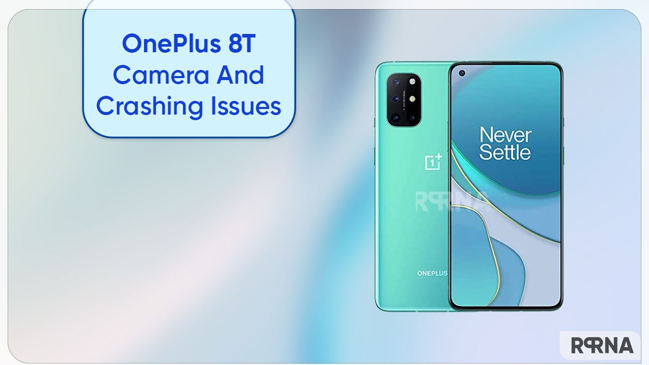 OxygenOS 13 causing camera and phone crash issues for OnePlus 8T users