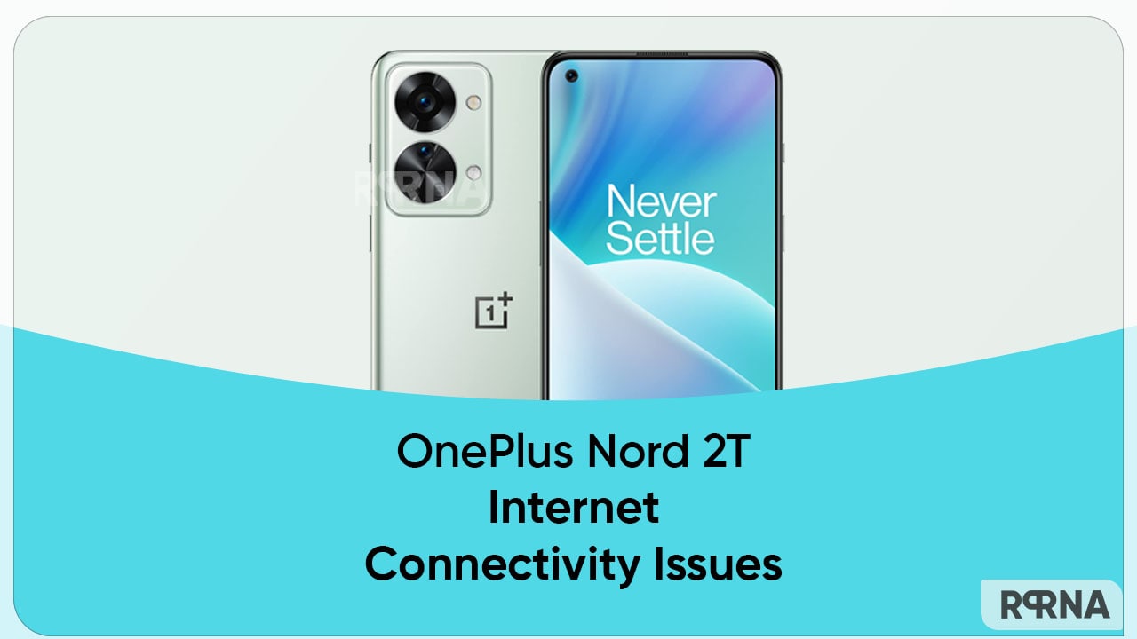 OnePlus Nord 2T users dealing with slow internet connectivity issues
