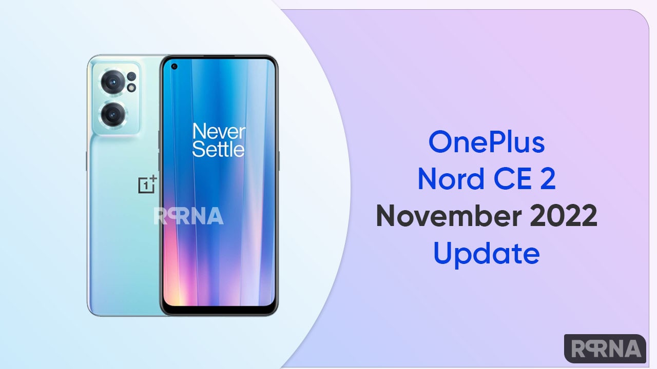 OnePlus Nord CE 2 November 2022 update rolling out in India and Europe