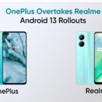 Realme announcing Android 13 while OnePlus already rolled it out to many flagships