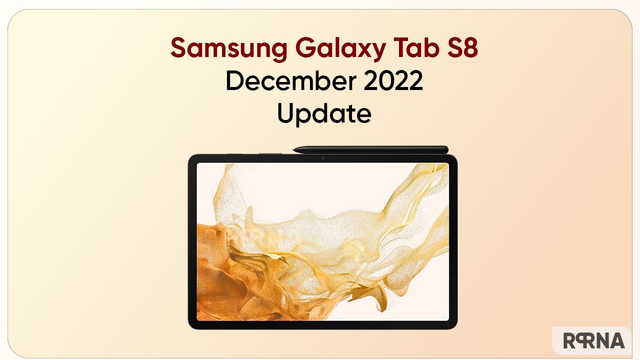 Samsung Galaxy Tab S8 December 2022 update released in Europe