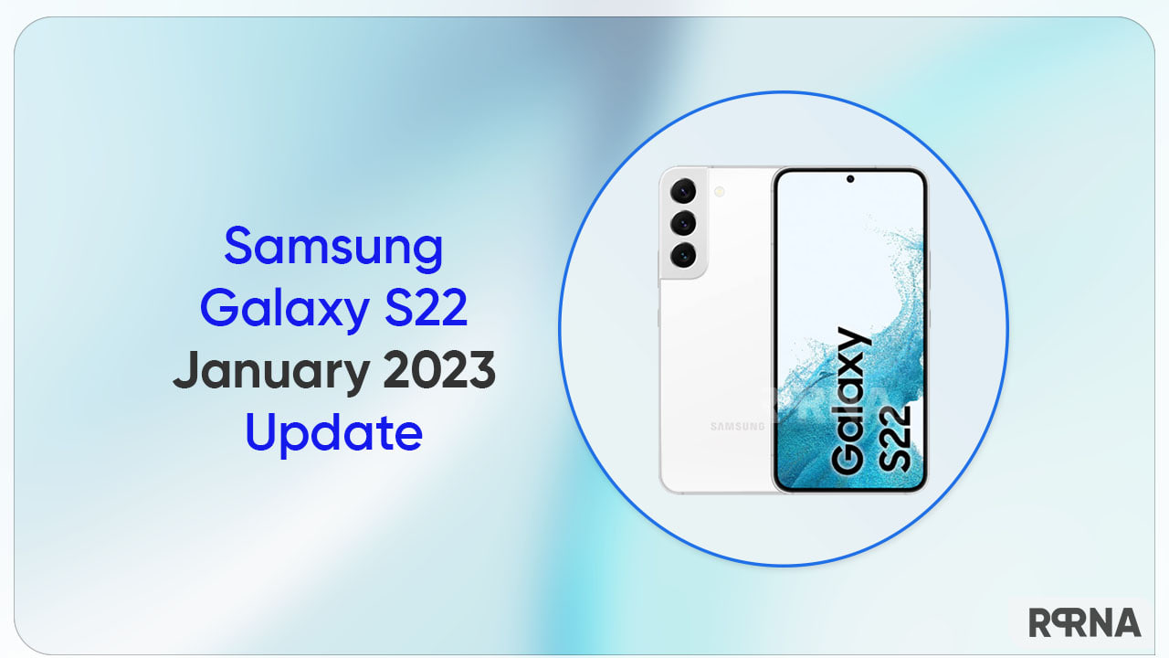 Samsung Galaxy S22 devices grabbing January 2023 update in US