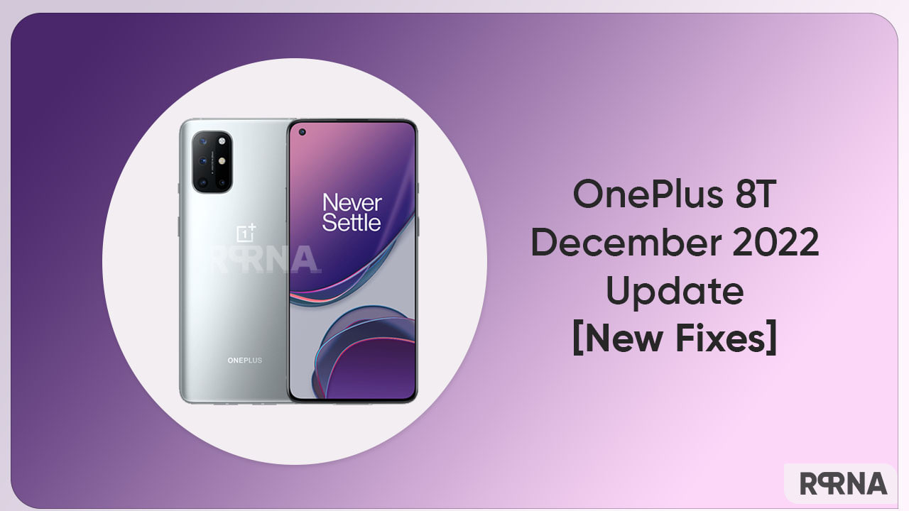OnePlus 8T December 2022 update with new fixes rolling out widely