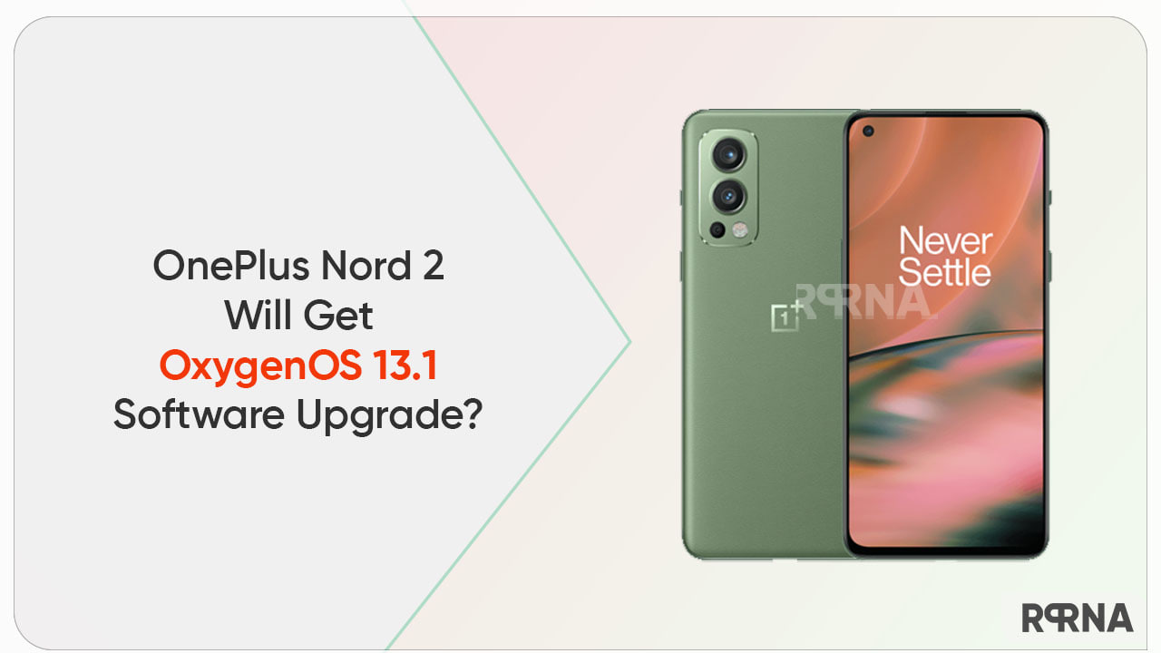 OnePlus Nord 2 5G get OxygenOS 13.1