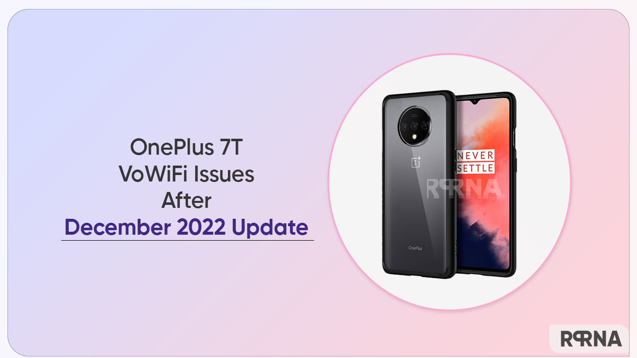 December 2022 update resulted in VoWiFi issues for OnePlus 7T users