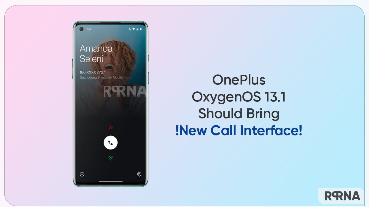 OnePlus users demanding new call interface with OxygenOS 13.1