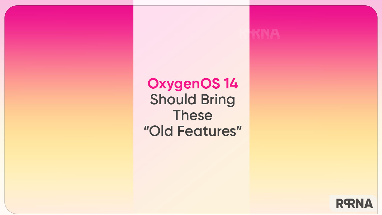OnePlus OxygenOS 14 old features