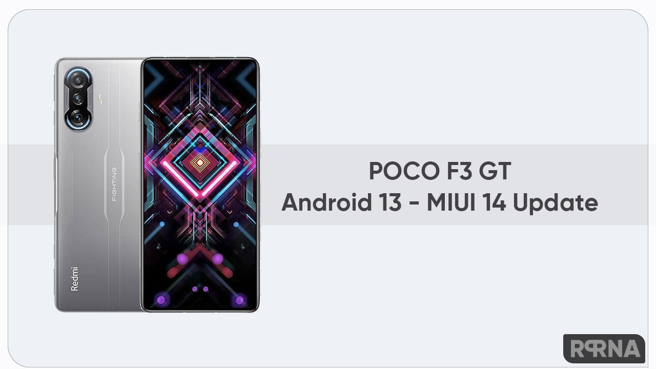 POCO F3 GT Android 13 MIUI 14 Update