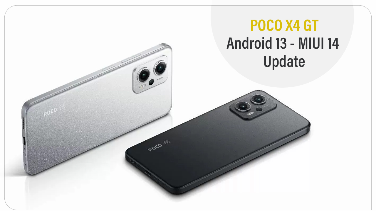 POCO X4 GT MIUI 14 Android 13 update