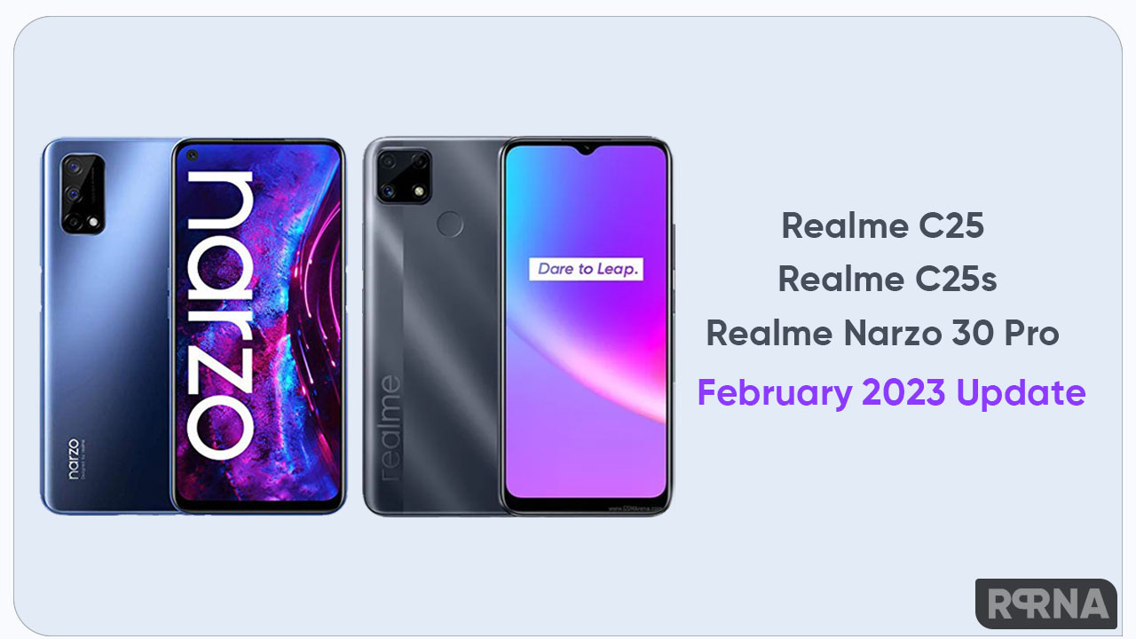Realme C25 Narzo 30 Pro February 2023 update