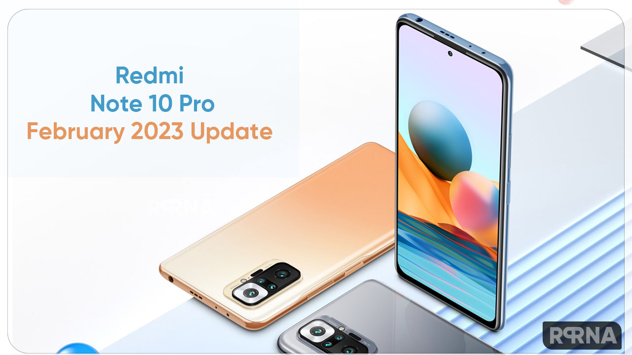 Redmi Note 10 Pro February 2023 update India