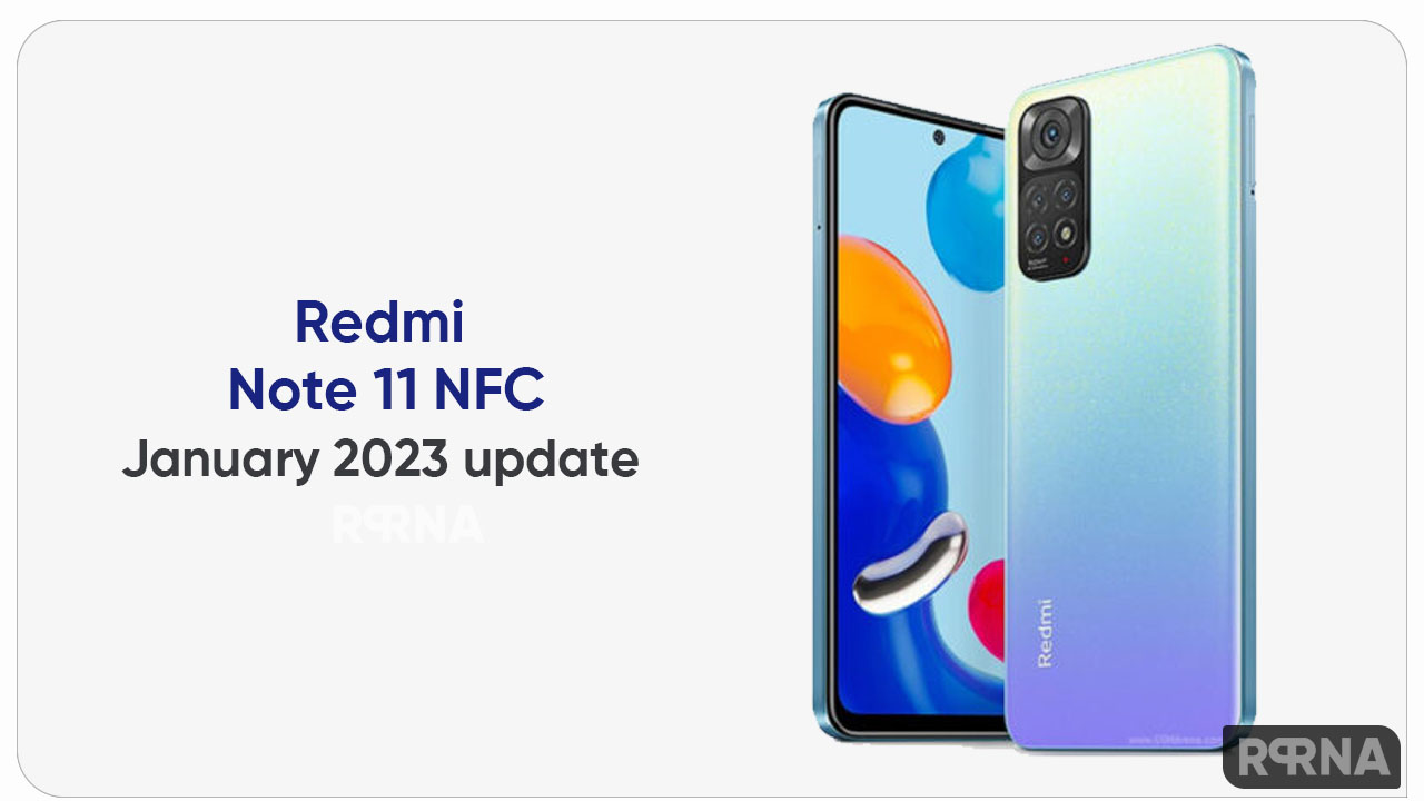 Redmi note 11 NFC January 2023 update