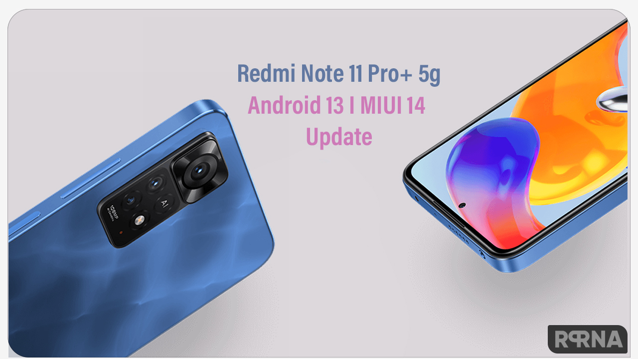 Redmi Note 11 Pro+ MIUI 14 update