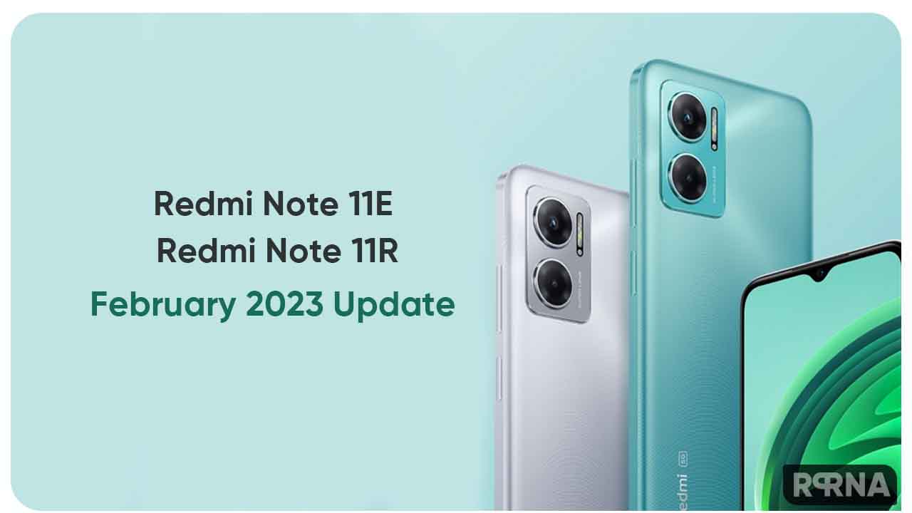 Redmi Note 11E and Note 11R grabs February 2023 security update