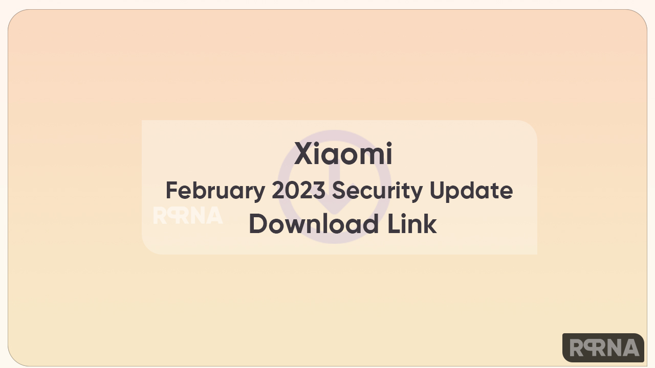 Xiaomi February 2023 update Download